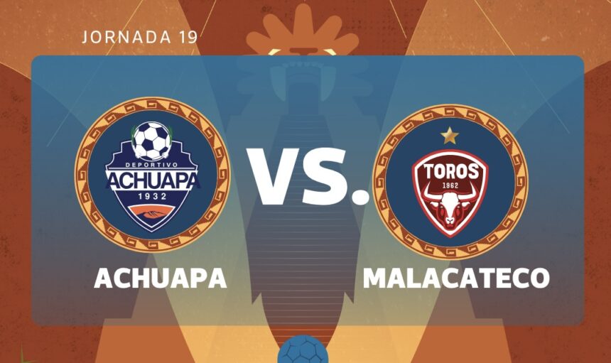 LIVE | Achuapa vs. Malacateco for matchday 19 of the Clausura 2026 Tournament