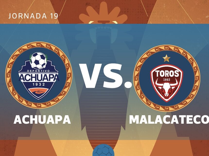 LIVE | Achuapa vs. Malacateco for matchday 19 of the Clausura 2026 Tournament