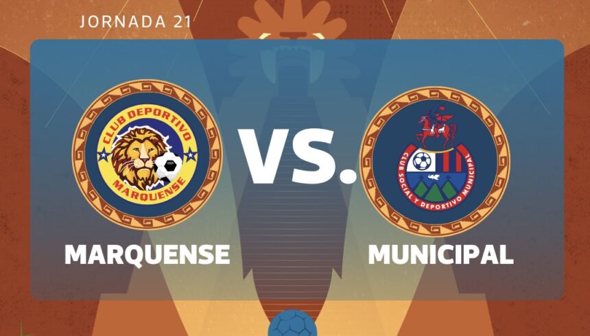 LIVE | Marquense vs. Municipal for matchday 21 of the Clausura 2026 Tournament