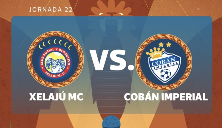 LIVE | Xelajú MC vs. Cobán Imperial for matchday 22 of the 2026 Clausura Tournament