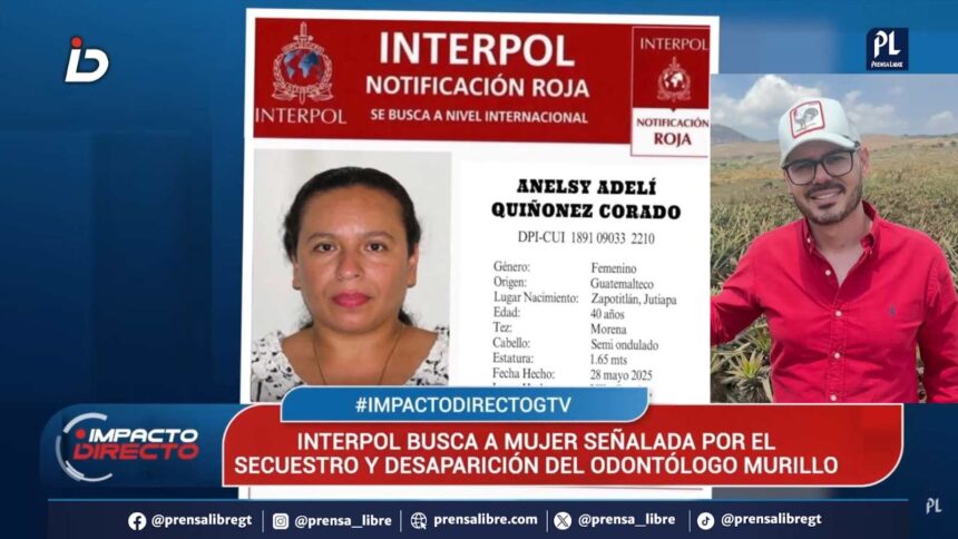 Who is Anelsy Quiñónez, the woman wanted by Interpol for the Martínez Murillo case?