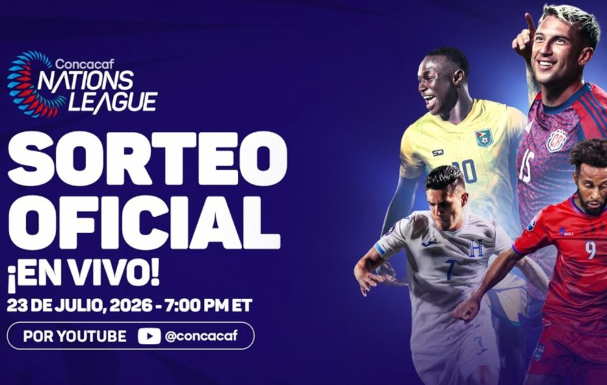 LIVE | Guatemala meets its rivals for the 2026-2027 Concacaf Nations League on July 23